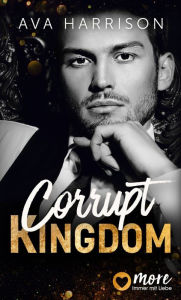 Title: Corrupt Kingdom, Author: Ava Harrison
