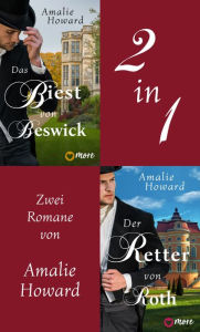 Title: Das Biest von Beswick & Der Retter von Roth, Author: Amalie Howard