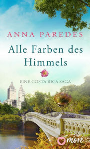 Title: Alle Farben des Himmels, Author: Anna Paredes