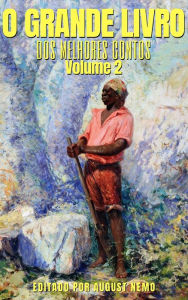 Title: O Grande Livro dos Melhores Contos - Volume 2, Author: João Simões Lopes Neto