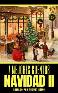 Title: 7 mejores cuentos - Navidad II, Author: Charles Dickens