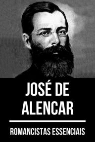 Title: Romancistas Essenciais - José de Alencar, Author: José de Alencar