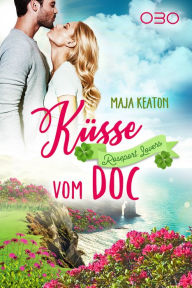 Title: Küsse vom Doc, Author: Maja Keaton