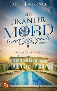 Title: Ein pikanter Mord, Author: Janet Laurence