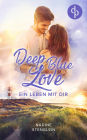 Deep Blue Love: Ein Leben mit dir