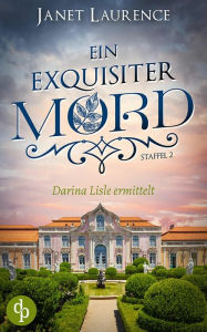 Title: Ein exquisiter Mord, Author: Janet Laurence