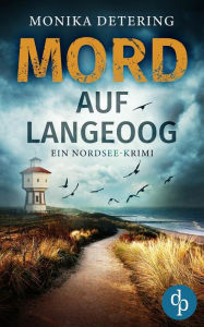 Title: Mord auf Langeoog: Ein Nordsee-Krimi, Author: Monika Detering