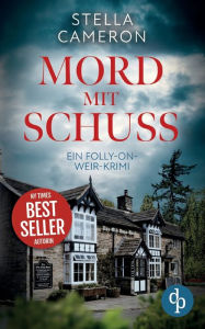 Title: Mord mit Schuss, Author: Stella Cameron