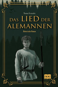 Title: Das Lied der Alemannen, Author: Thomas Fernandez