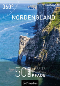 Title: Nordengland: 50 Tipps abseits der ausgetretenen Pfade, Author: John Sykes