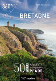 Title: Bretagne: 50 Tipps abseits der ausgetretenen Pfade, Author: Ulrich Rosenbaum