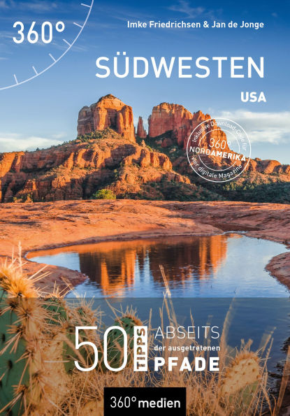 Südwesten - USA: 50 Tipps abseits der ausgetretenen Pfade