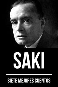 Title: 7 mejores cuentos de Saki, Author: Saki (H.H. Munro)