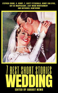 Title: 7 best short stories - Wedding, Author: Stephen Crane