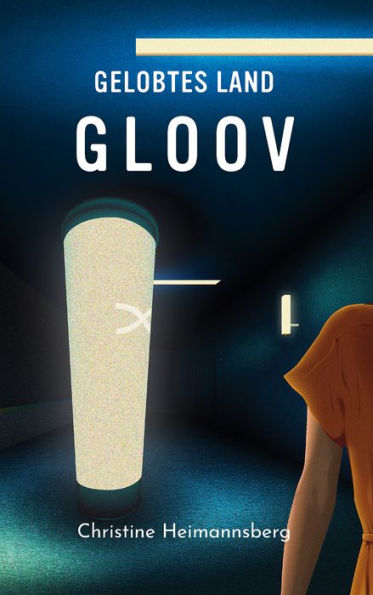 Gelobtes Land: Gloov