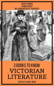 Title: 3 Books To Know Victorian Literature, Author: Joseph Conrad