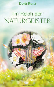 Title: Im Reich der Naturgeister, Author: Dora Kunz