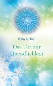Title: Das Tor zur Unendlichkeit, Author: Ruby Nelson