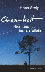 Title: Einsamkeit: Niemand ist jemals allein, Author: Hans Stolp