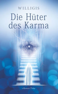 Title: Die Hüter des Karma, Author: Willigis