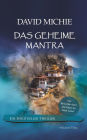 Das geheime Mantra: Ein spiritueller Thriller. Vom Autor: 