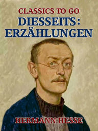 Title: Diesseits: Erzählungen, Author: Hermann Hesse