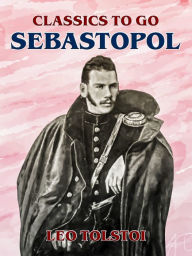 Title: Sebastopol, Author: Leo Tolstoy