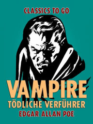 Title: Vampire - Tödliche Verführer, Author: Edgar Allan Poe