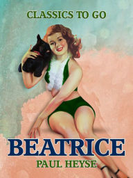 Title: Beatrice, Author: Paul Heyse