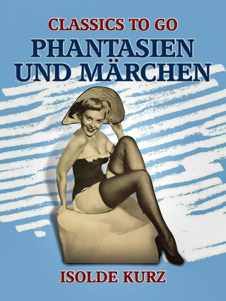 Phantasien und Märchen