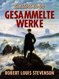 Title: Gesammelte Werke, Author: Robert Louis Stevenson