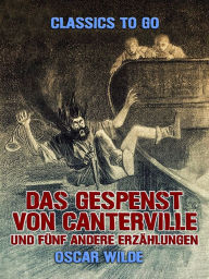 Title: Das Gespenst von Canterville und fünf andere Erzählungen, Author: Oscar Wilde