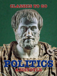 Title: Politics, Author: Aristotle