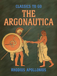 Title: The Argonautica, Author: Rhodius Apollonius