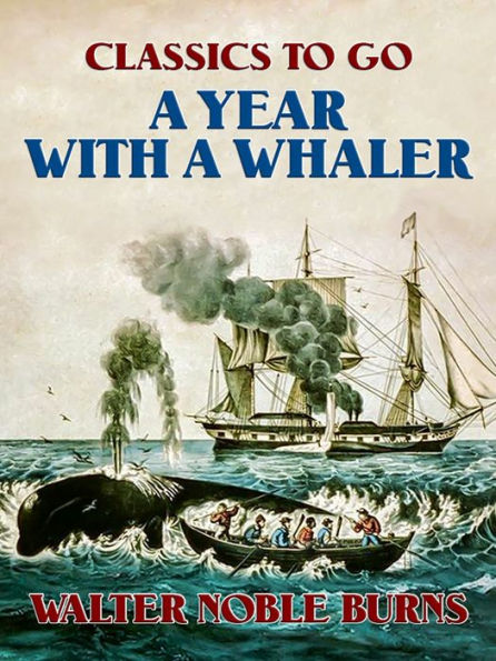 A Year with a Whaler