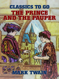 Title: The Prince and the Pauper, Author: Mark Twain