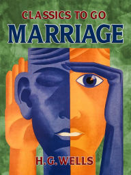 Title: Marriage, Author: H. G. Wells