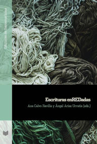 Title: Escrituras enREDadas, Author: Ana Calvo Revilla