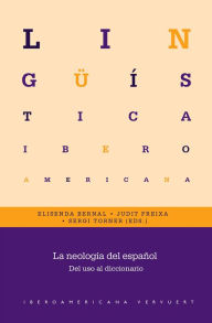 Title: La neología del español: Del uso al diccionario, Author: Elisenda Bernal