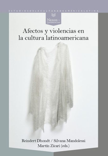 Afectos y violencias en la cultura latinoamericana