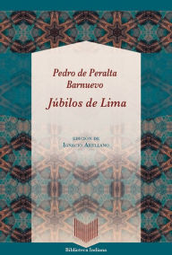 Title: Júbilos de Lima, Author: Pedro Peralta de Barnuevo