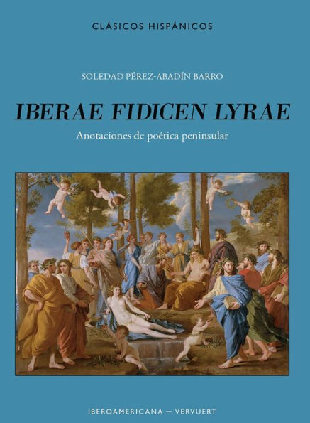 Iberae fidicen lyrae: Anotaciones de poética peninsular