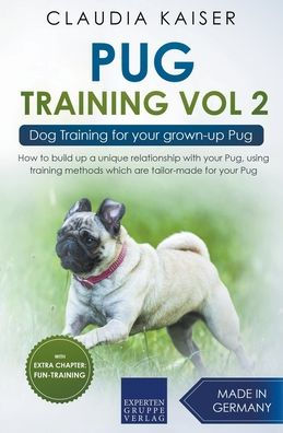 Pug Training Vol. 2: Dog for your grown-up