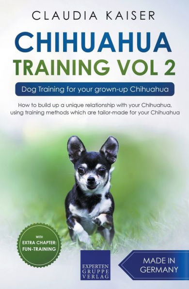 Chihuahua Training Vol. 2: Dog for Your Grown-up