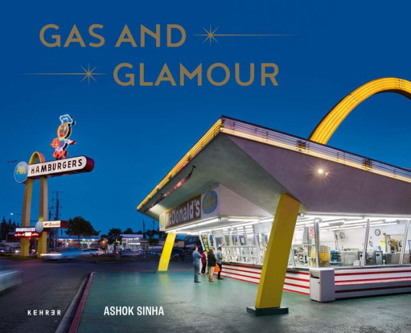 GAS AND GLAMOUR: Roadside Architecture in Los Angeles