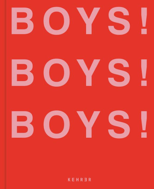 BOYS! BOYS! BOYS!: Volume 3 by Ghislain Pascal, Hardcover | Barnes & Noble®