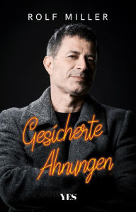 Title: Gesicherte Ahnungen, Author: Rolf Miller