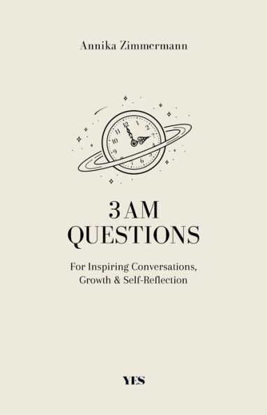 3 AM Questions: For Inspiring Conversations, Growth & Self-Reflection. As seen on Tiktok: 3am questions