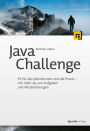 Java Challenge: Fit für das Jobinterview und die Praxis - mit mehr als 100 Aufgaben und Musterlösungen