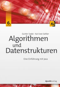 Title: Algorithmen und Datenstrukturen: Eine Einführung mit Java, Author: Gunter Saake